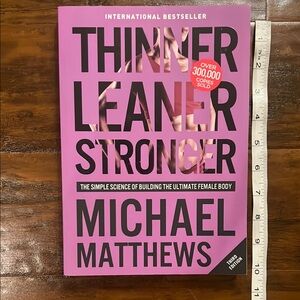 Thinner Leaner Stronger  by Michael Matthews: Lose 35 lbs Fat - Gain Muscle